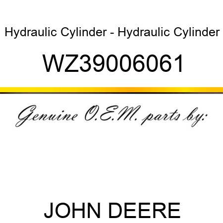 Hydraulic Cylinder - Hydraulic Cylinder WZ39006061