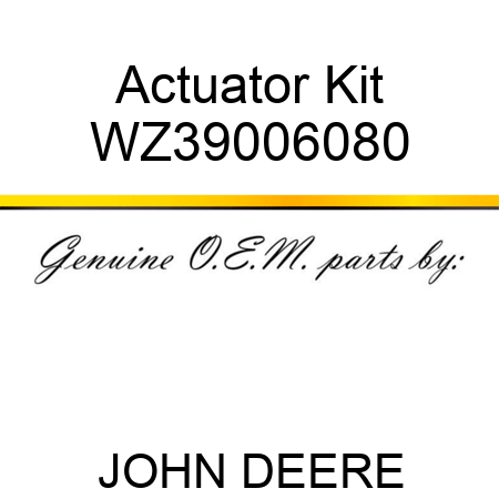 Actuator Kit WZ39006080
