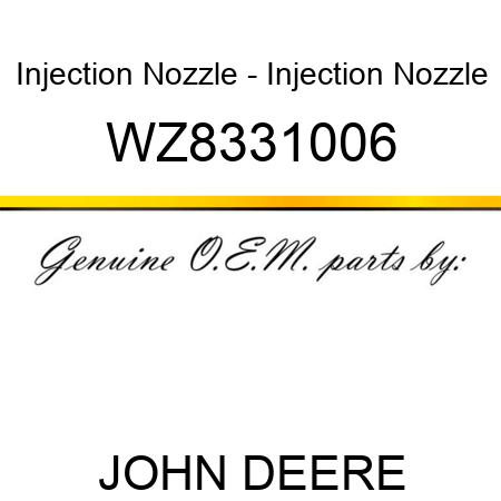 Injection Nozzle - Injection Nozzle WZ8331006