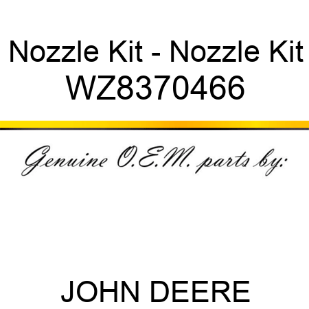 Nozzle Kit - Nozzle Kit WZ8370466