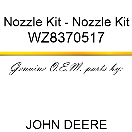 Nozzle Kit - Nozzle Kit WZ8370517