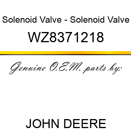 Solenoid Valve - Solenoid Valve WZ8371218