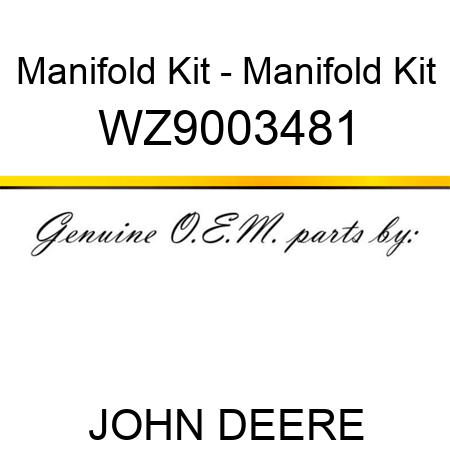 Manifold Kit - Manifold Kit WZ9003481