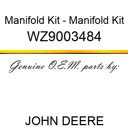 Manifold Kit - Manifold Kit WZ9003484