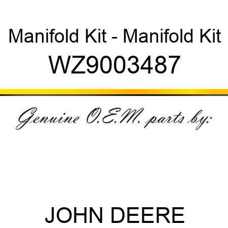 Manifold Kit - Manifold Kit WZ9003487