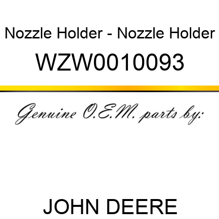 Nozzle Holder - Nozzle Holder WZW0010093