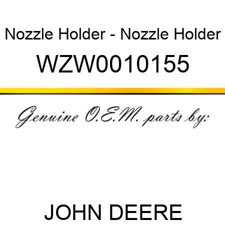 Nozzle Holder - Nozzle Holder WZW0010155