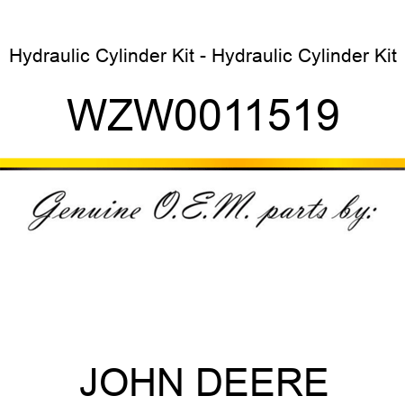 Hydraulic Cylinder Kit - Hydraulic Cylinder Kit WZW0011519