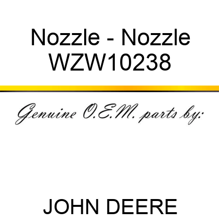 Nozzle - Nozzle WZW10238