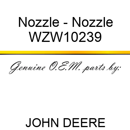 Nozzle - Nozzle WZW10239