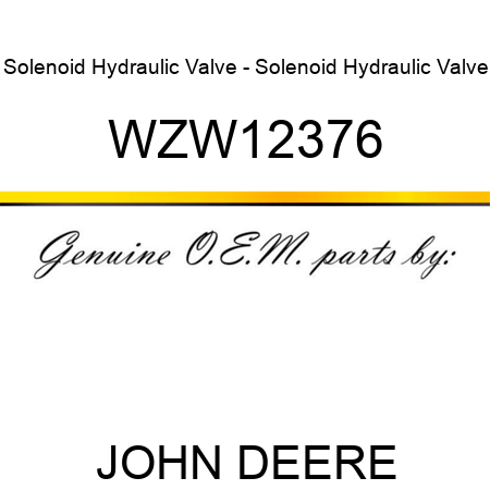 Solenoid Hydraulic Valve - Solenoid Hydraulic Valve WZW12376