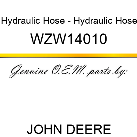 Hydraulic Hose - Hydraulic Hose WZW14010