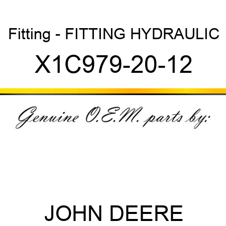 Fitting - FITTING, HYDRAULIC X1C979-20-12