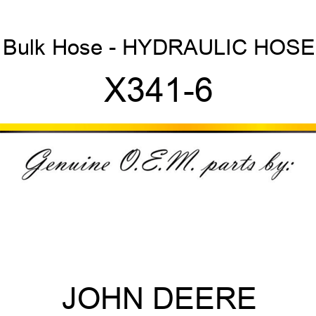 Bulk Hose - HYDRAULIC HOSE X341-6