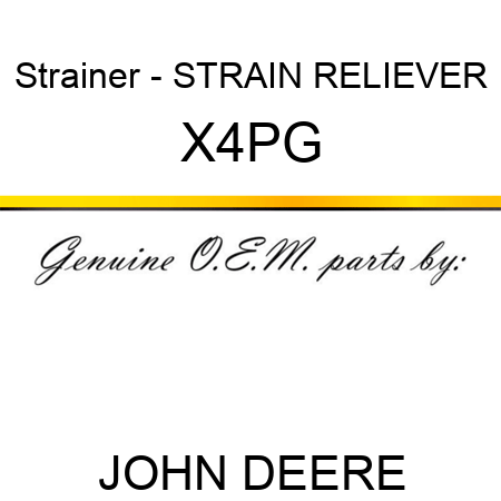 Strainer - STRAIN RELIEVER X4PG