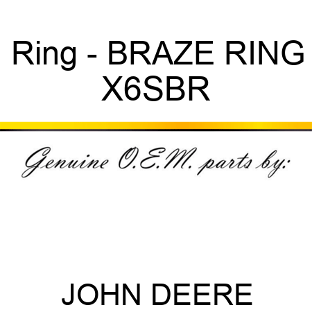 Ring - BRAZE RING X6SBR