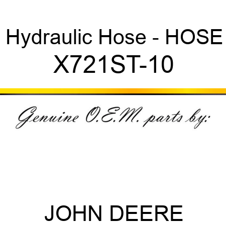 Hydraulic Hose - HOSE X721ST-10