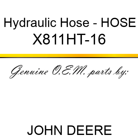 Hydraulic Hose - HOSE X811HT-16