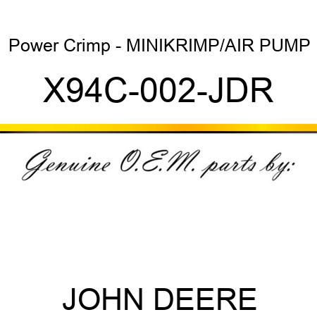 Power Crimp - MINIKRIMP/AIR PUMP X94C-002-JDR