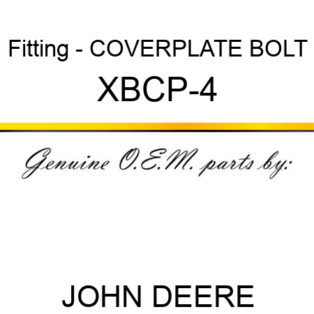 Fitting - COVERPLATE BOLT XBCP-4