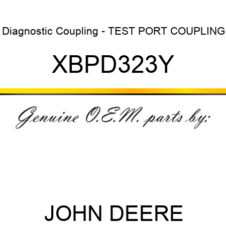 Diagnostic Coupling - TEST PORT COUPLING XBPD323Y