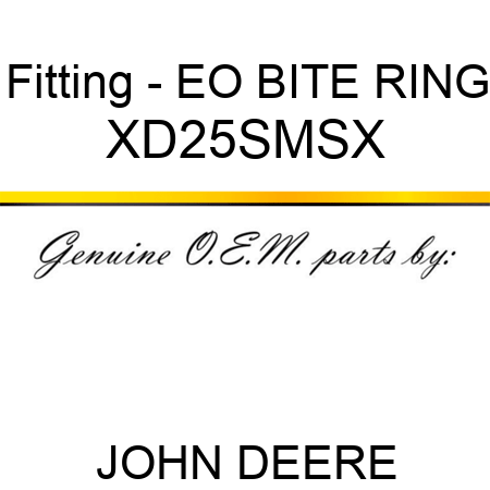 Fitting - EO BITE RING XD25SMSX