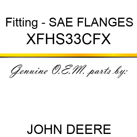 Fitting - SAE FLANGES XFHS33CFX