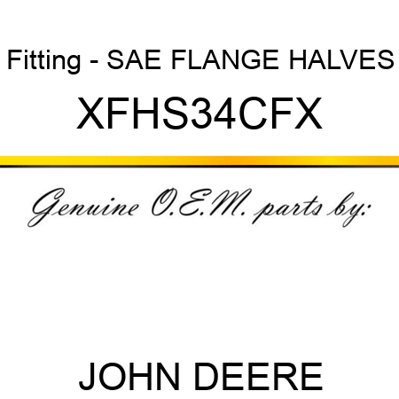 Fitting - SAE FLANGE HALVES XFHS34CFX