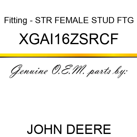 Fitting - STR FEMALE STUD FTG XGAI16ZSRCF