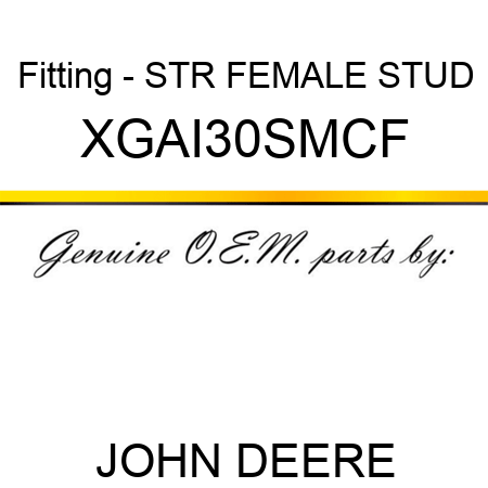 Fitting - STR FEMALE STUD XGAI30SMCF