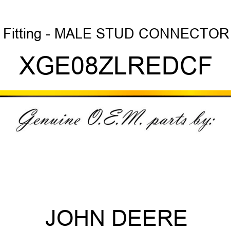Fitting - MALE STUD CONNECTOR XGE08ZLREDCF