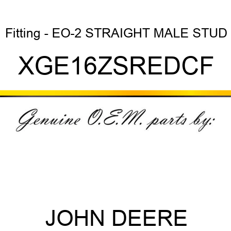 Fitting - EO-2 STRAIGHT MALE STUD XGE16ZSREDCF
