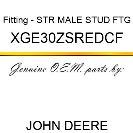 Fitting - STR MALE STUD FTG XGE30ZSREDCF