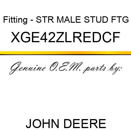 Fitting - STR MALE STUD FTG XGE42ZLREDCF