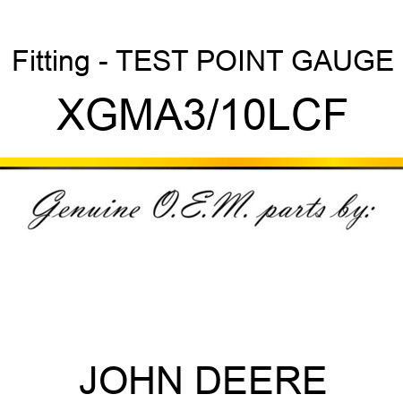Fitting - TEST POINT GAUGE XGMA3/10LCF