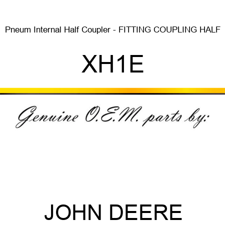 Pneum Internal Half Coupler - FITTING, COUPLING HALF XH1E