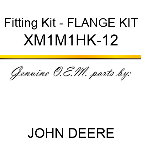 Fitting Kit - FLANGE KIT XM1M1HK-12