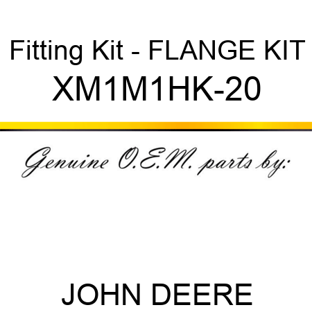 Fitting Kit - FLANGE KIT XM1M1HK-20