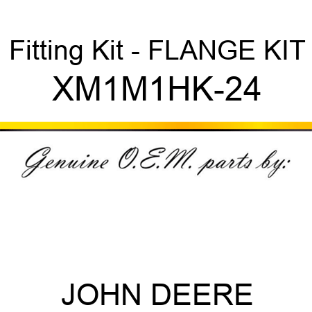 Fitting Kit - FLANGE KIT XM1M1HK-24