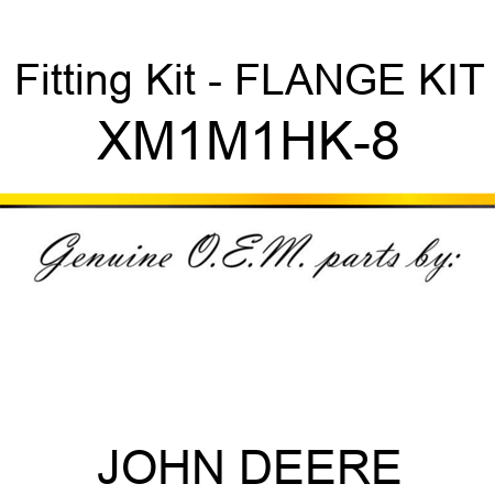 Fitting Kit - FLANGE KIT XM1M1HK-8