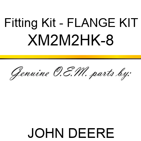 Fitting Kit - FLANGE KIT XM2M2HK-8