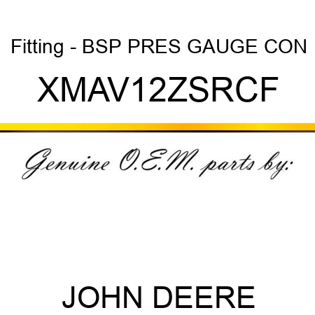 Fitting - BSP PRES GAUGE CON XMAV12ZSRCF