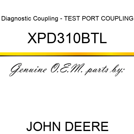 Diagnostic Coupling - TEST PORT COUPLING XPD310BTL