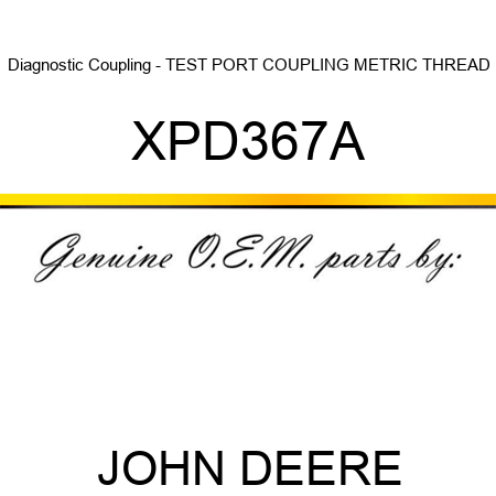 Diagnostic Coupling - TEST PORT COUPLING, METRIC THREAD XPD367A