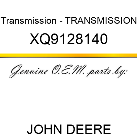 Transmission - TRANSMISSION XQ9128140