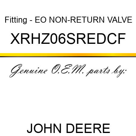 Fitting - EO NON-RETURN VALVE XRHZ06SREDCF