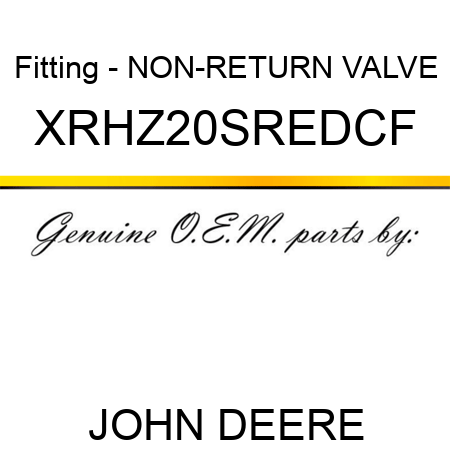 Fitting - NON-RETURN VALVE XRHZ20SREDCF