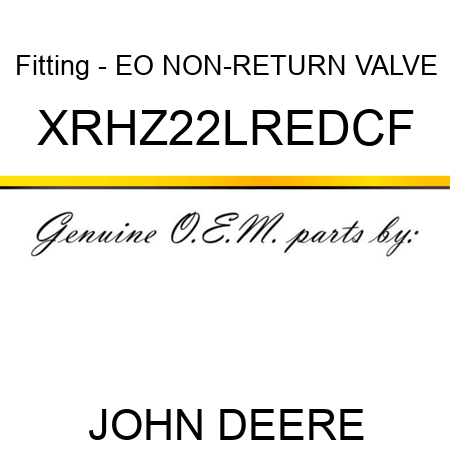 Fitting - EO NON-RETURN VALVE XRHZ22LREDCF