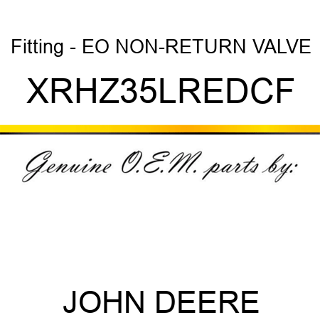 Fitting - EO NON-RETURN VALVE XRHZ35LREDCF