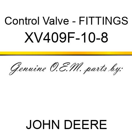 Control Valve - FITTINGS XV409F-10-8